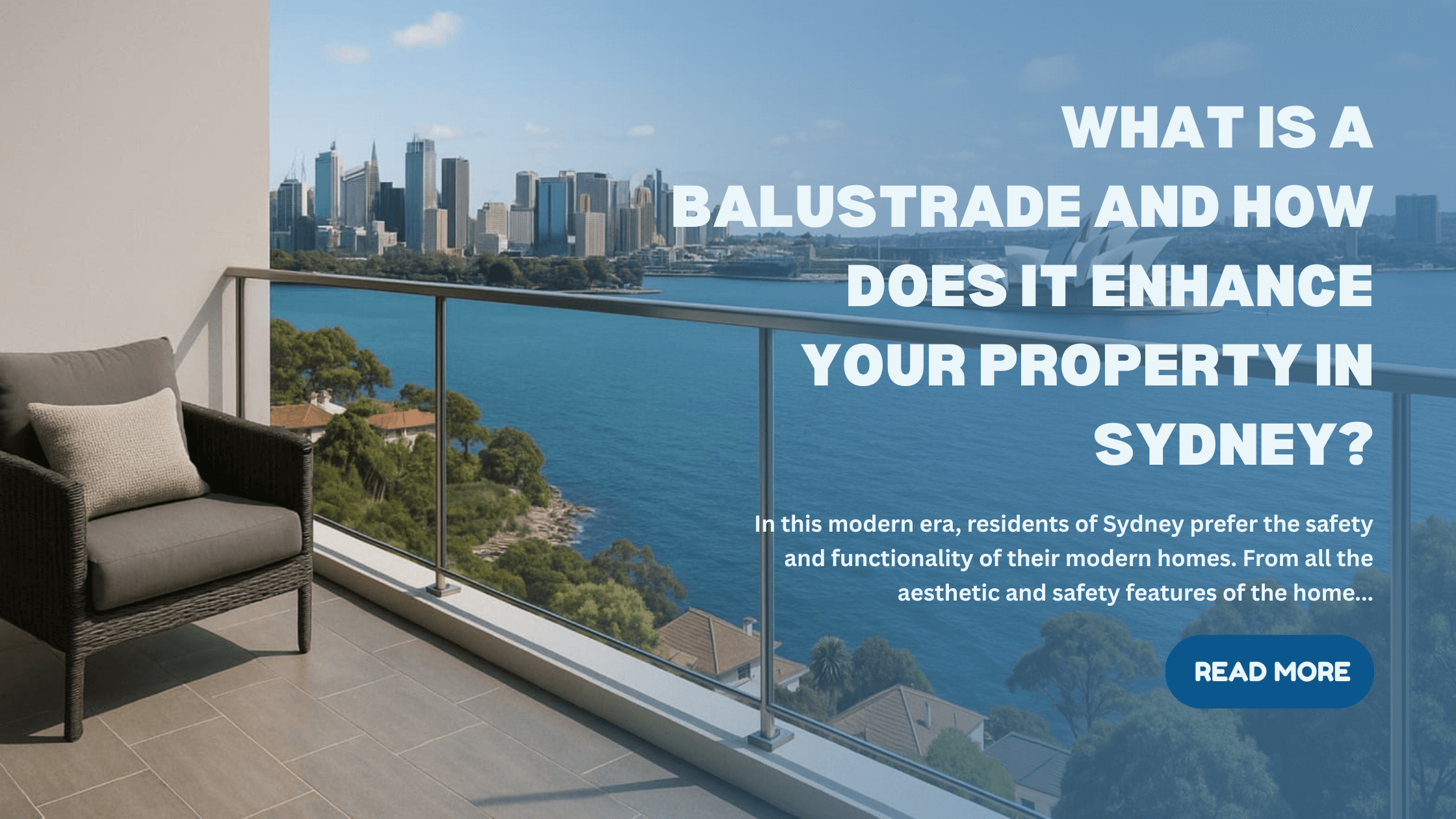 What Is a Balustrade and How Does It Enhance Your Property in Sydney