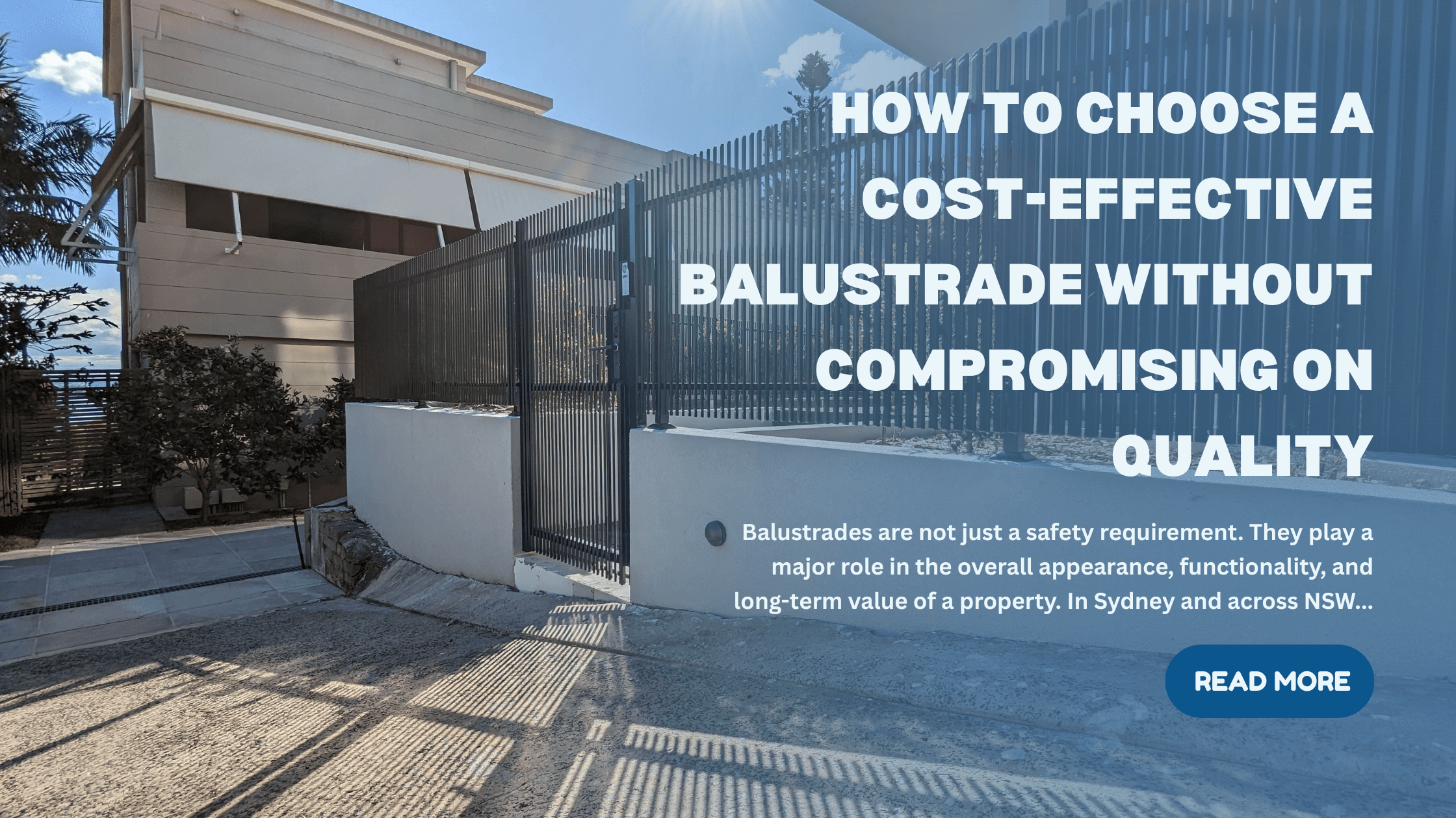 How to Choose a Cost-Effective Balustrade Without Compromising on Quality
